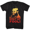 Mr. T's Shut Up Fool Graphic Shirt