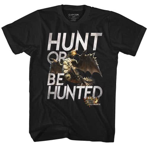 Hunt or Be Hunted Monster Hunter Graphic Shirt