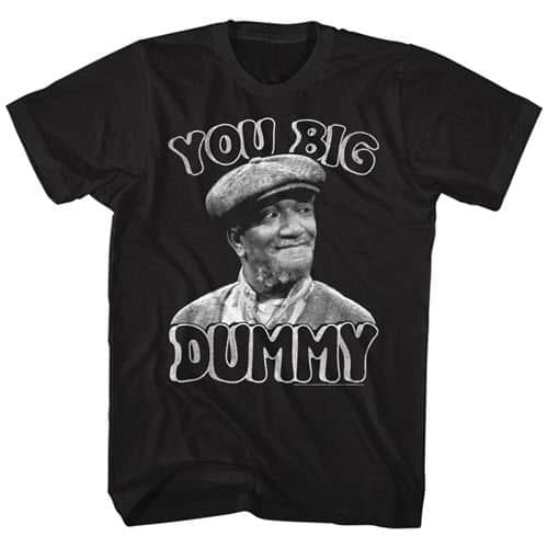 Redd Foxx's You Big Dummy Graphic Shirt