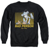 Rick And Morty - Bad Person Adult Crewneck Sweatshirt