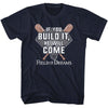 If You Build It - Field Of Dreams T-Shirt
