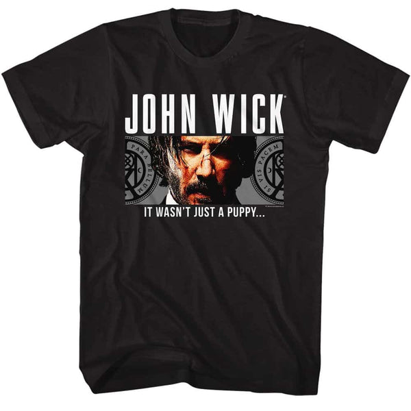 John Wick Wasnt Just A Puppy- Adult S/S Tshirt
