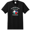 I'd Rather Play Jigsaw Puzzles T-Shirt