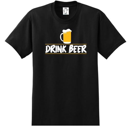 Drink Beer T-Shirt