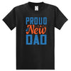 Proud New Dad T-Shirt