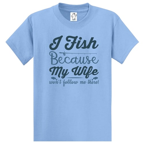 I Fish Because T-Shirt
