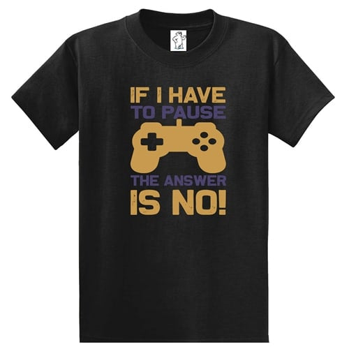 If I Have To Pause... T-Shirt