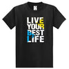 Live Your Best Life T-Shirt