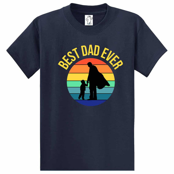 Best Dad Ever - Dad Shirt
