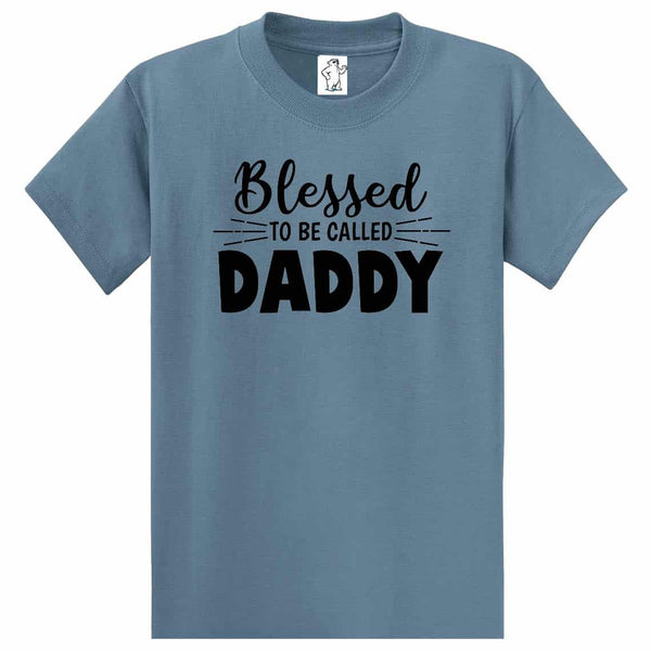 Blessed To Be Called Daddy - Dad Shirt