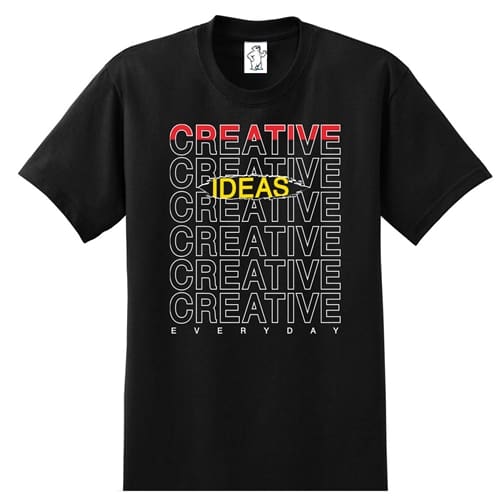 Creative Ideas | Motivational Shirt