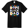 Dope Black Dad - Dad Shirt