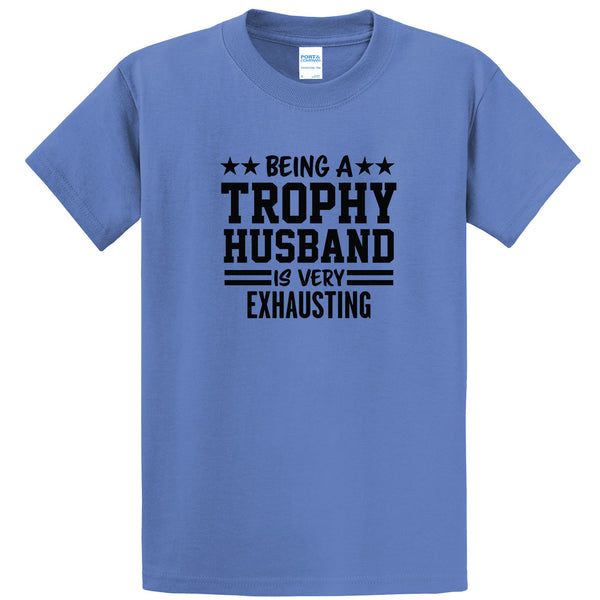 Trophy Husband -Dad Shirt