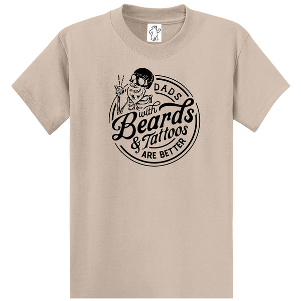 Dad's With Beards And Tattoos -Dad Shirt