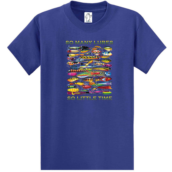 So Many Lures So Little Time - Graphic T-Shirt