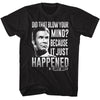 Because It Just Happened - Talladega Nights T-Shirt