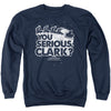 Christmas Vacation - You Serious Clark Adult Crewneck Sweatshirt