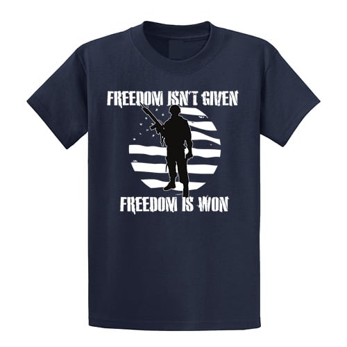 Freedom Isn't Given T-Shirts