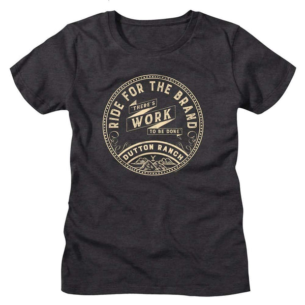 YELLOWSTONE-YELLOWSTONE RIDE FOR THE BRAND-DARK GRAY HEATHER LADIES S/S TSHIRT