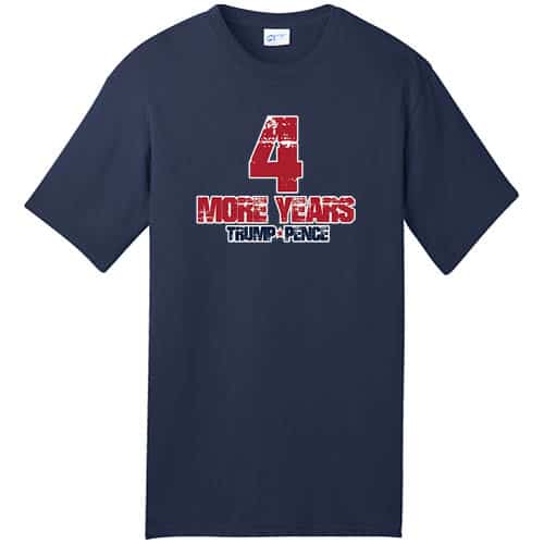 4 More Years Trump-Pence T-Shirt