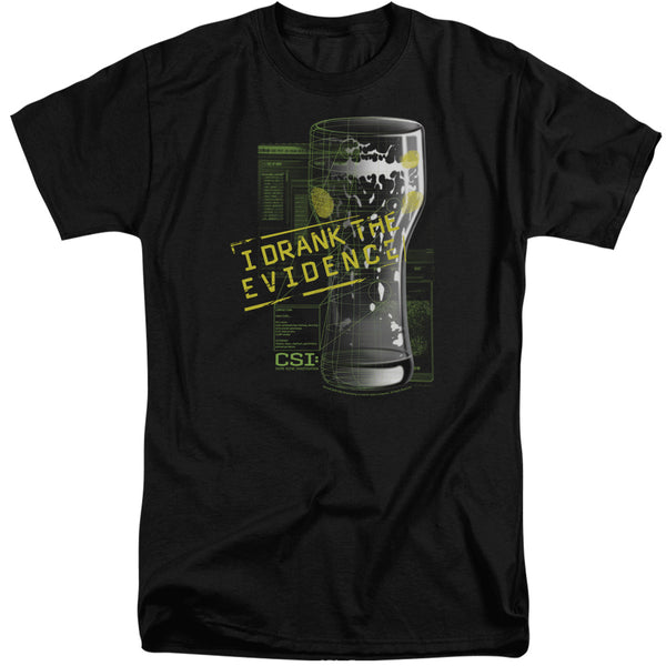 Csi - I Drank The Evidence Adult Tall Fit Short Sleeve