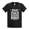 Dad Because T Shirt