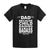 Dad Because T Shirt