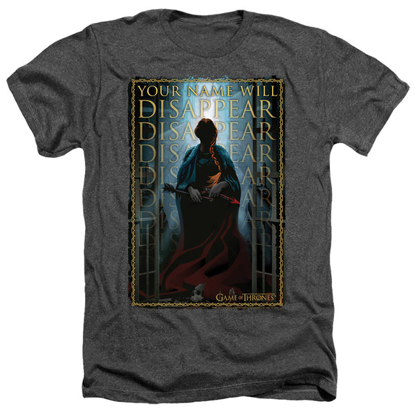 Game Of Thrones - Your Name Will Disappear Adult Regular Fit Heather Short Sleeve