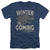 Game Of Thrones - Winter Is Coming Adult Regular Fit Heather Short Sleeve