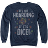 Dungeons And Dragons - It's Not Hoarding Adult Crewneck Sweatshirt