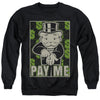 Monopoly - Pay Me Adult Crewneck Sweatshirt