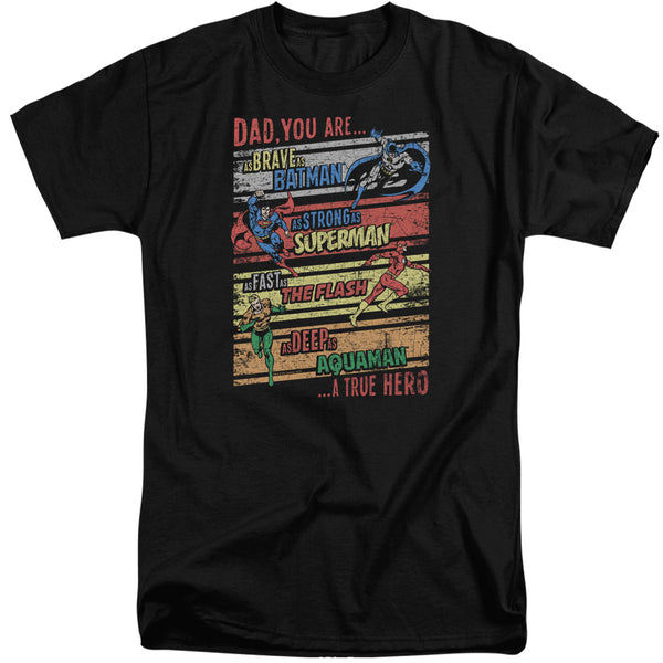 JLA - A True Hero Adult Tall Fit Short Sleeve