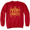 Rocky IV - Drago Break Adult Crewneck Sweatshirt