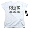 New York City - Nyc Like A Native Women's Short Sleeve
