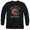 Superman - Say No To Kryptonite Adult Long Sleeve Shirt