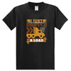 Just Dropped A Load T-Shirt