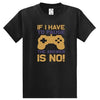 If I Have To Pause... T-Shirt