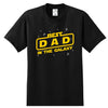 Best DAD In The Galaxy - Dad Shirt