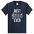 Best D A D Ever - Dad Shirt