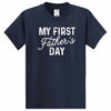 My First Father's Day - Dad Shirt