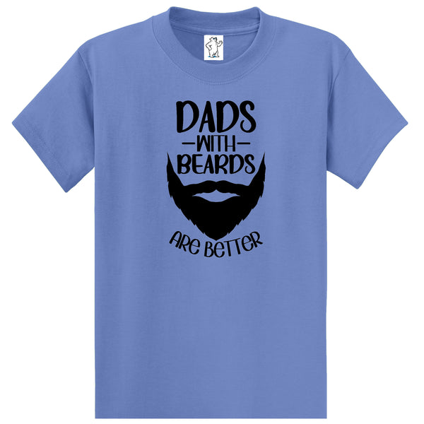 Dads With Beards Are Better - Dad Shirt