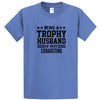 Trophy Husband -Dad Shirt