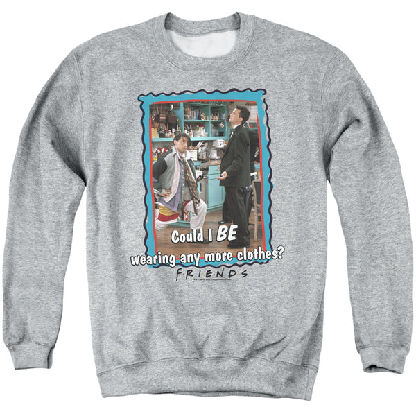 Friends - Any More Clothes Adult Crewneck Sweatshirt