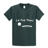 I'd Tap That - Graphic Tee